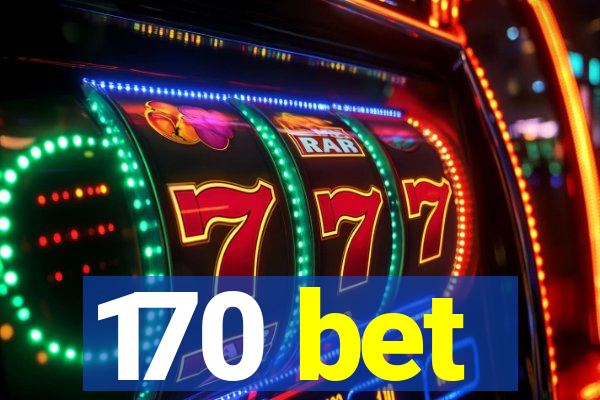 170 bet